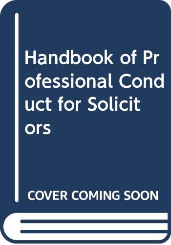 Stock image for Handbook of Professional Conduct for Solicitors (Delete (Butterworth Handbooks)) for sale by AwesomeBooks