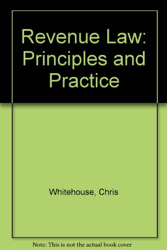 Beispielbild fr Revenue Law: Principles and Practice zum Verkauf von AwesomeBooks