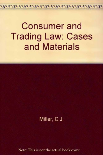 Beispielbild fr Consumer and Trading Law: Cases and Materials zum Verkauf von Cambridge Rare Books