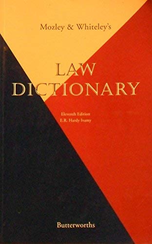 Mozley and Whitele's Law Dictionary - Herbert Newman Mozley, George Crispe Whiteley et E.R.Hardy Ivamy