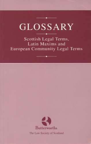 Stock image for Glossary: Scottish Legal Terms, Latin Maxims and European Community Legal Terms for sale by WorldofBooks
