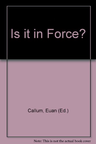 Stock image for Is It in Force? 1995 : A Guide to the Commencement of the Statutes of England and Wales and of Scotland Passed since 1st January 1970 for sale by PsychoBabel & Skoob Books