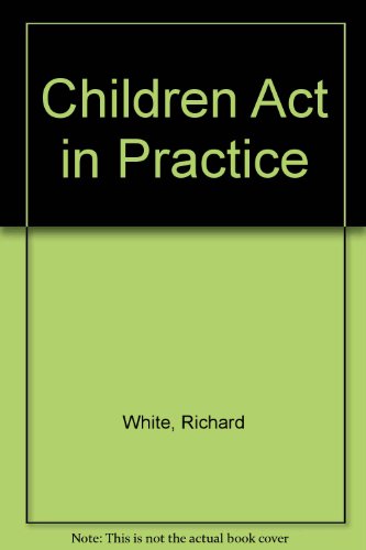 Beispielbild fr Children Act in Practice zum Verkauf von Reuseabook