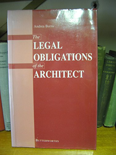 Beispielbild fr The Legal Obligations of the Architect zum Verkauf von AwesomeBooks
