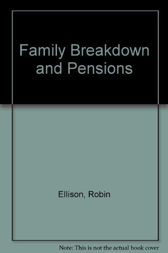 Imagen de archivo de Family Breakdown and Pensions a la venta por WorldofBooks