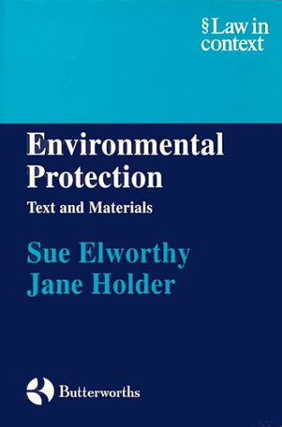 Environmental Protection (Law in Context) (9780406037701) by Elworthy, Susan