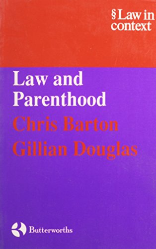 Law and Parenthood (Law in Context) (9780406044990) by Barton, Chris; Douglas, Gillian