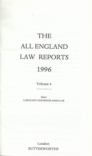 Beispielbild fr All England Law Reports, 1996. Volume 4. zum Verkauf von Plurabelle Books Ltd