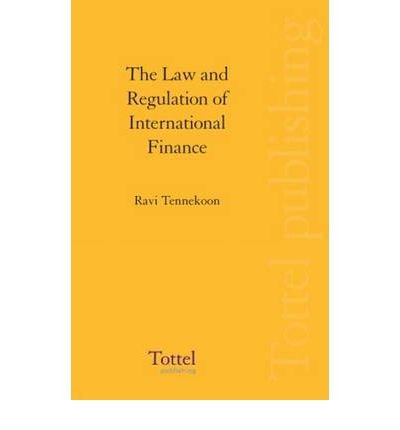 9780406100603: The Law and Regulation of International Finance