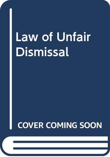 Beispielbild fr THE LAW OF UNFAIR DISMISSAL. zum Verkauf von Cambridge Rare Books