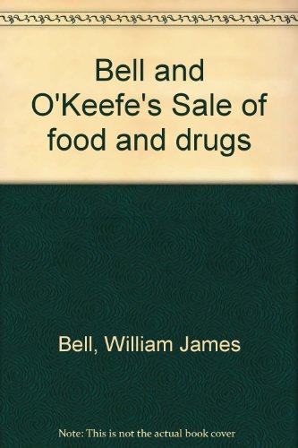 Stock image for Bell and O'Keefe's Sale of Food and Drugs. Service Issue 6, Division (1) Noter-up for sale by PsychoBabel & Skoob Books