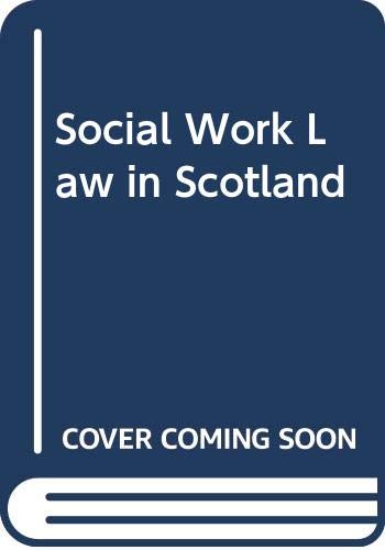 Imagen de archivo de Social Work And The Law in Scotland a la venta por WorldofBooks