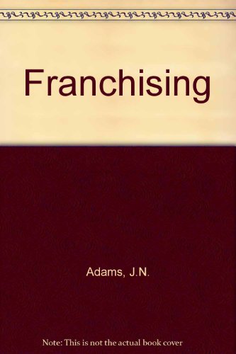 Franchising (9780406137906) by Adams LLB, John N.; Pritchard Jones BA, K.V.