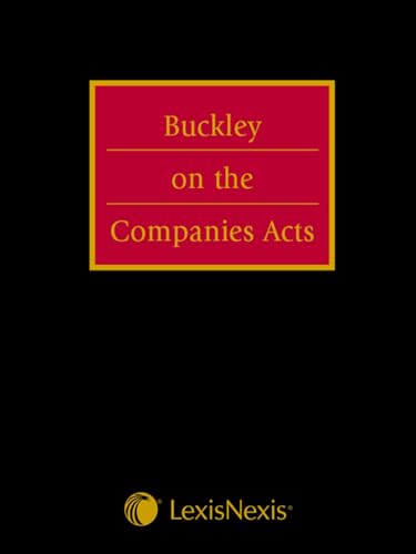 Buckley on the Companies Acts (9780406141514) by The Hon Mrs Justice Arden; Brenda Hannigan
