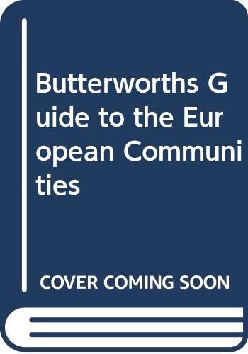 Stock image for Butterworths Guide to the European Communities for sale by Ammareal