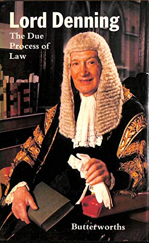 The due process of law (9780406176073) by Denning, Alfred Thompson Denning