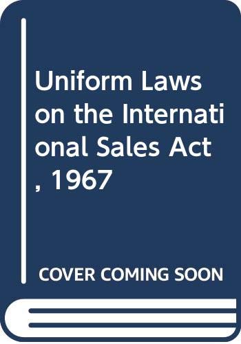 Stock image for Uniform Laws on the International Sales Act, 1967 for sale by Cambridge Rare Books