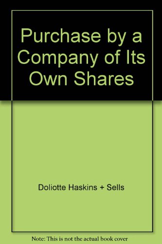 Stock image for Purchase by a Company of Its Own Shares : A Guide to Company Law and Tax Law for sale by Better World Books Ltd