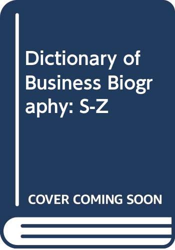 Dictionary of Business Biography: S-Z (9780406273451) by Jeremy, David J.