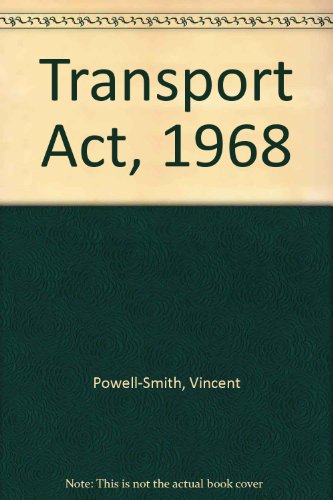 The Transport act 1968, (9780406340801) by Vincent Powell-Smith