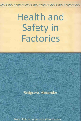 Health and Safety in Factories: Suppt. to 23r. e (9780406353047) by Alexander Redgrave