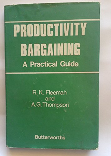 Beispielbild fr Productivity Bargaining : A Practical Guide zum Verkauf von Better World Books