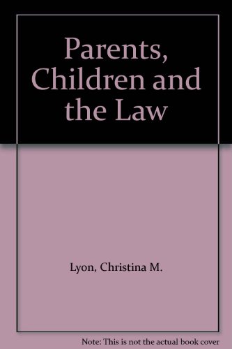 Lyon and De Cruz: Parents, Children and the Law (9780406508003) by Lyon LLB FRSA, C.M.; De Cruz LLM PhD, S.P.