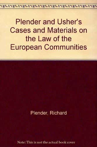 Stock image for Plender and Usher's Cases and Materials on the Law of the European Communities for sale by AwesomeBooks