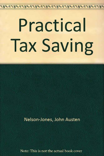 Stock image for Nelson - Jones: Practical Tax Saving for sale by dsmbooks