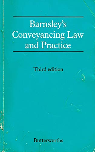 9780406556356: Barnsley's Conveyancing Law and Practice