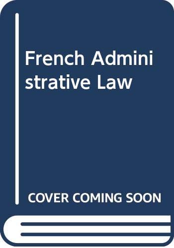 Stock image for French Administrative Law for sale by Wonder Book