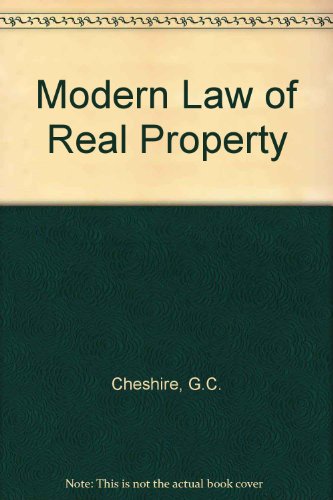 CHESHIRE'S MODERN LAW OF REAL PROPERTY