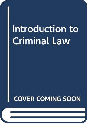 Beispielbild fr Introduction to Criminal Law. zum Verkauf von Plurabelle Books Ltd