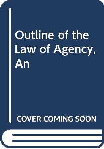 Stock image for Outline of the Law of Agency, An for sale by AwesomeBooks