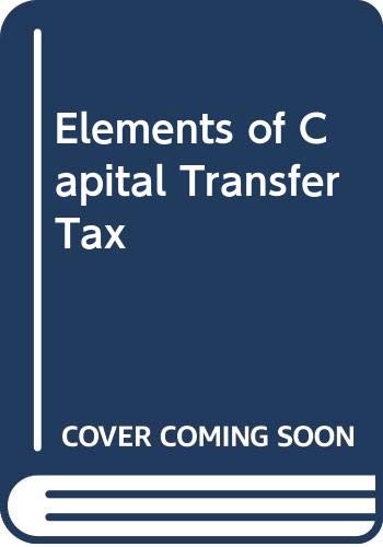 Elements of capital transfer tax (9780406665119) by Hayton, David J