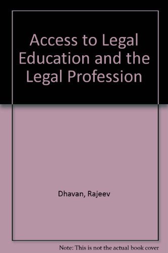 Access to Legal Education and the Legal Profession (9780406700650) by Dhavan, Rajeev; Kibble, Neil; Twining, William