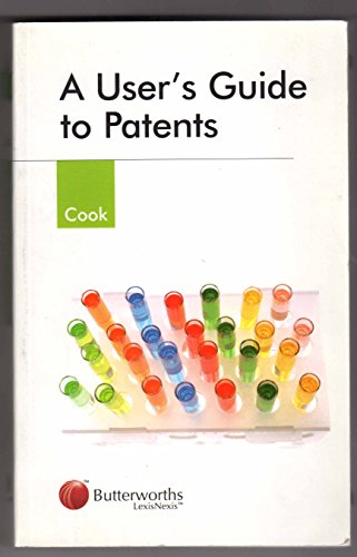 9780406900036: Cook: a User's Guide to Patents (Users' Guide)