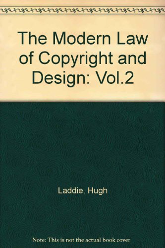 The Modern Law of Copyright and Designs (Vol.2) (9780406903839) by Mr Justice Laddie; Prescott, Peter; Vitoria, Mary; Lane, Lindsay