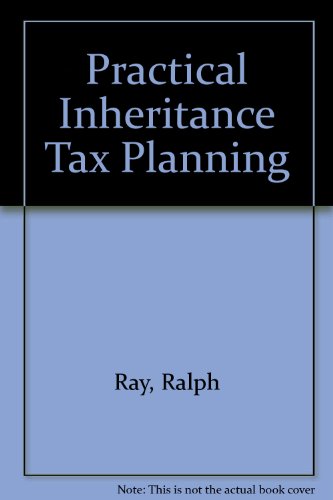 Ray's Practical Inheritance Tax Planning (9780406904263) by Ralph Ray