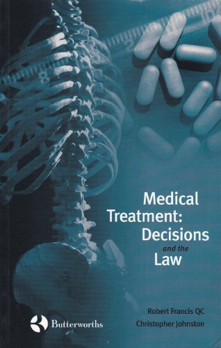 Stock image for Medical Treatment Decisions and the Law for sale by WorldofBooks