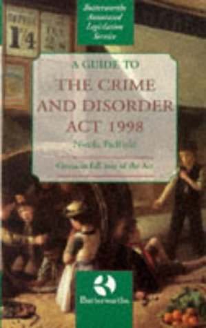 Stock image for A Guide to the Crime and Disorder Act, 1998 for sale by WorldofBooks