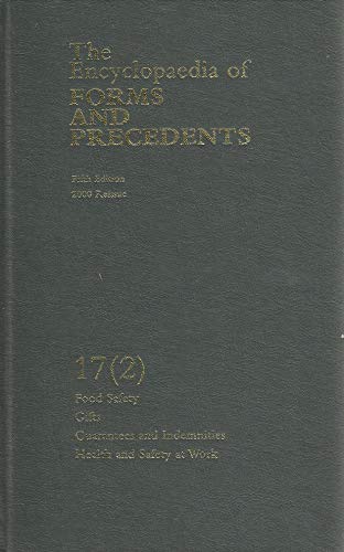 Beispielbild fr The Encyclopedia of Forms and Precendents, Volume 17 (2): Food Safety, Gifts, Guarantees and Indemnities, Health and Safety at Work (Volume 17.2) zum Verkauf von Anybook.com