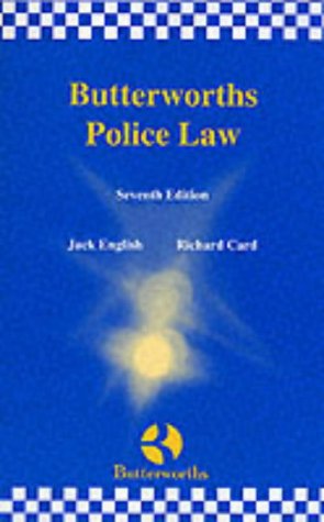 Butterworth's Police Law (9780406915979) by Jack English; Richard Card