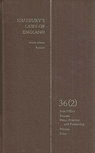 Stock image for Halsburys Laws of England 36 (2) Fourth Issue Reissue Post Office, Powers, Press, Printing and Publishing, Prisons, Prize for sale by Pigeonhouse Books, Dublin