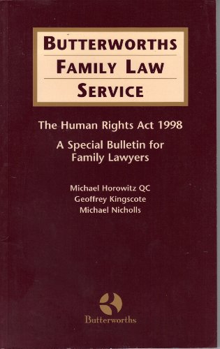 Stock image for Human Rights Act, 1998, The: A Special Bulletin for Family Lawyers for sale by Shadow Books