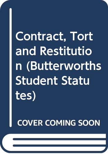Stock image for Contract, Tort and Restitution (Butterworths Student Statutes Series) for sale by Phatpocket Limited