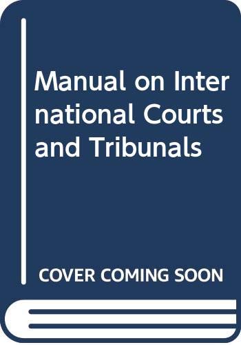 Beispielbild fr Manual on International Courts and Tribunals Sands, Philippe; Mackenzie, Ruth and Shany, Yuval zum Verkauf von Aragon Books Canada