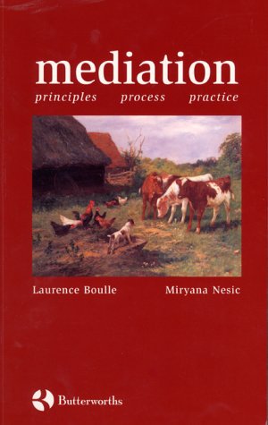 Mediation: Principles, Process, Practice (9780406927477) by Laurence J. Boulle