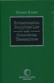 Brown and Aitchison: Environmental Law and Commercial Property Transactions in Scotland (9780406927583) by Brown, Vincent; Aitchison, Karen