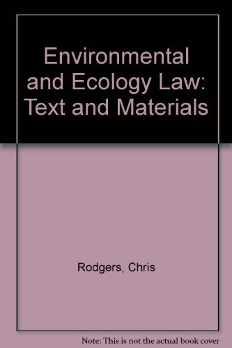 Environmental and Ecology Law: Text and Materials (9780406932426) by Rodgers, Chris; Howarth, William